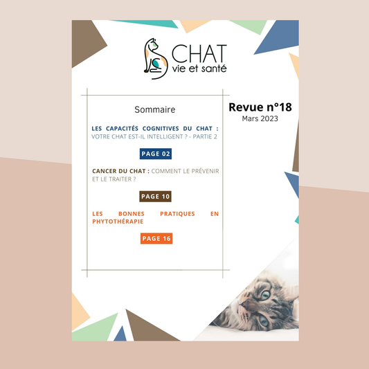 Revue n°18 - Intelligence féline, cancer du chat, phytothérapie, prévention naturelle